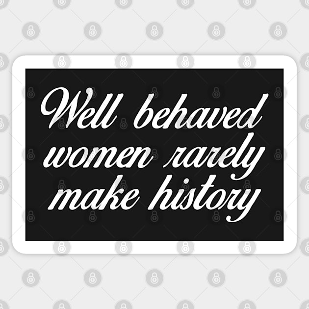 Well Behaved Women Sticker by AmazingVision